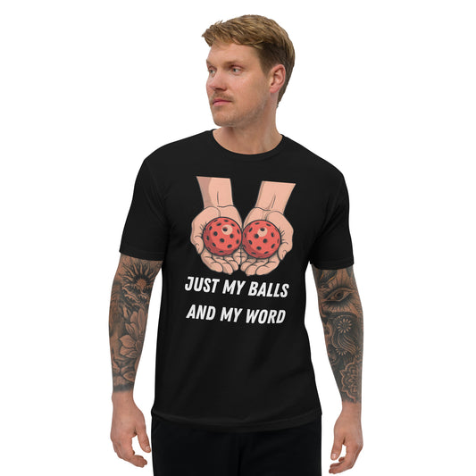 My Balls and My Word Tee